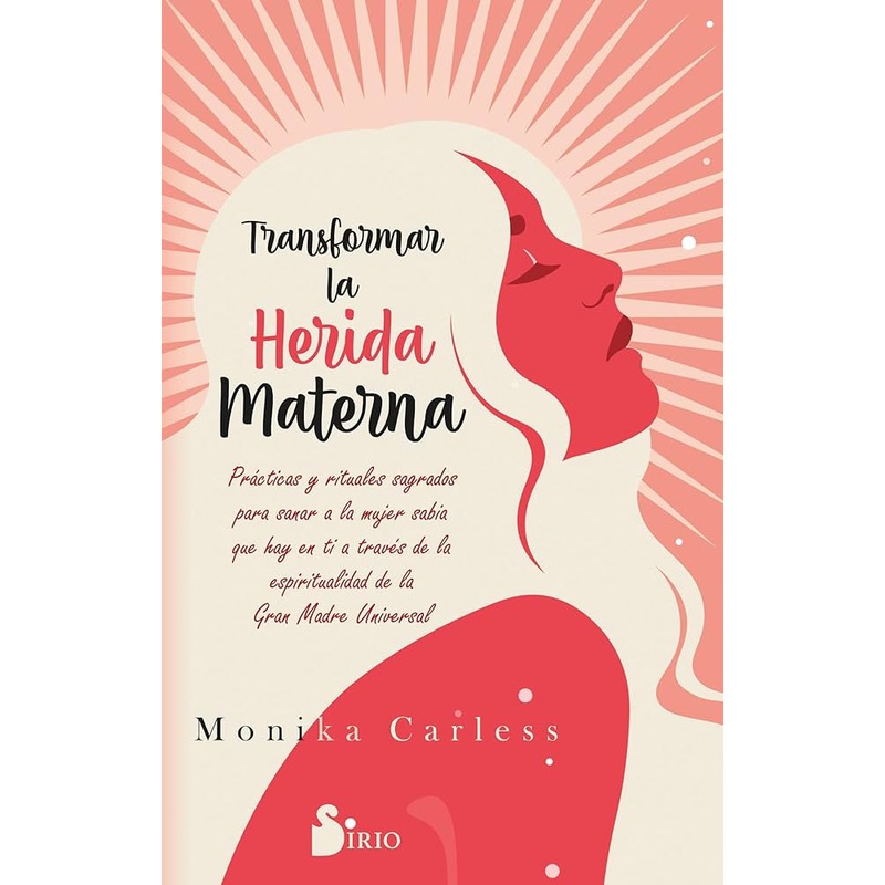 Transformar la Herida Materna