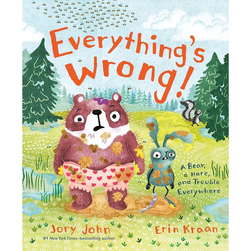 Everything’s Wrong!: A Bear, a Hare, and Trouble Everywhere (A Bear and Hare Book)