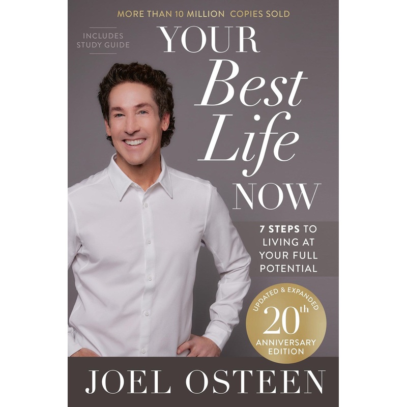 Your Best Life Now (20th Anniversary Edition) : 7 Steps to Living at Your Full Potential