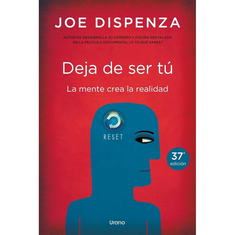 Deja De Ser T: La mente crea la realidad