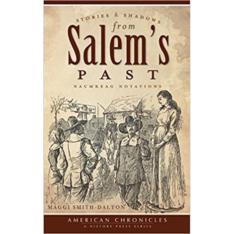 Stories and Shadows from Salem’s Past