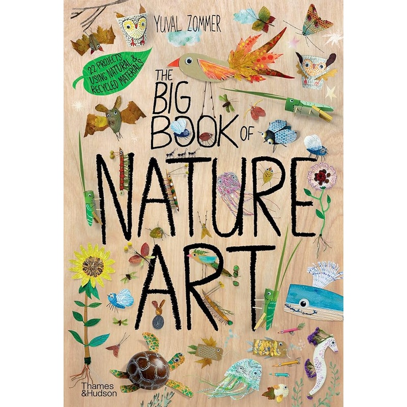 The Big Book of Nature Art (The Big Book Series, 7)