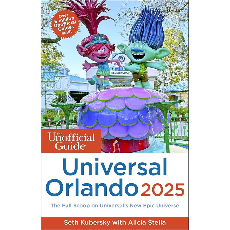 The Unofficial Guide to Universal Orlando 2025 (Unofficial Guides)