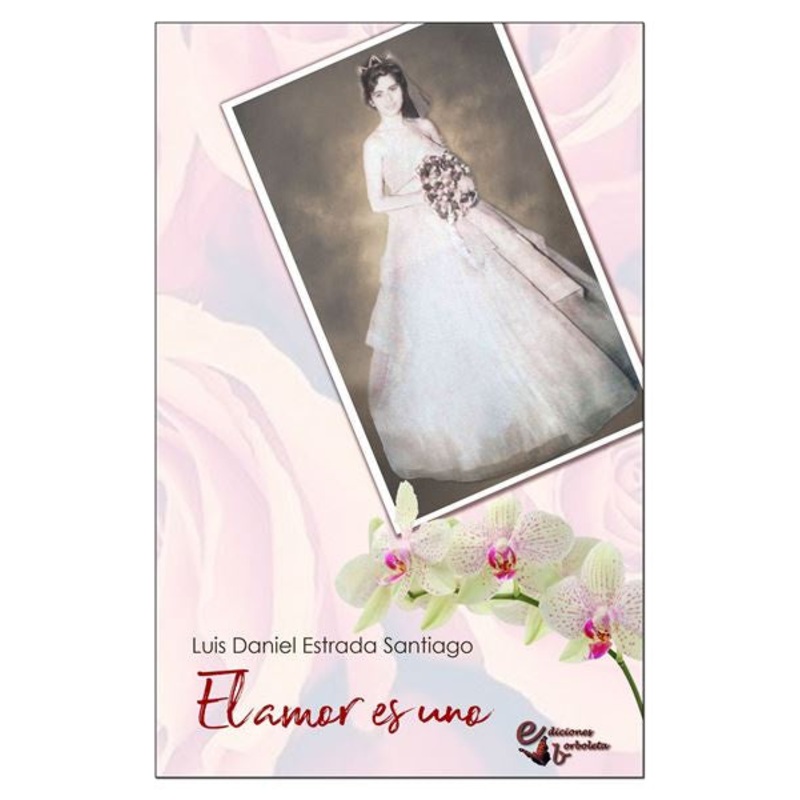 El Amor es Uno (Ediciones Borboleta)