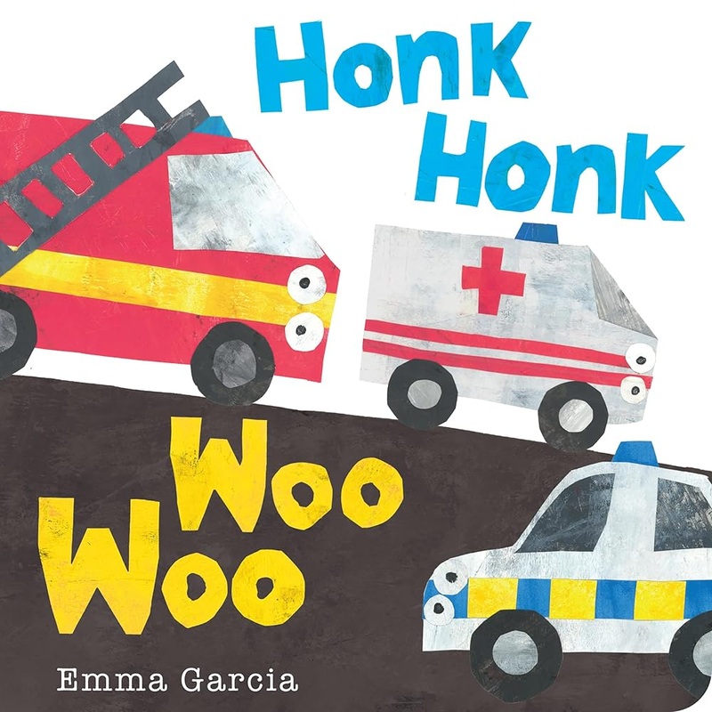Honk Honk Woo Woo (All About Sounds) by Emma Garcia
