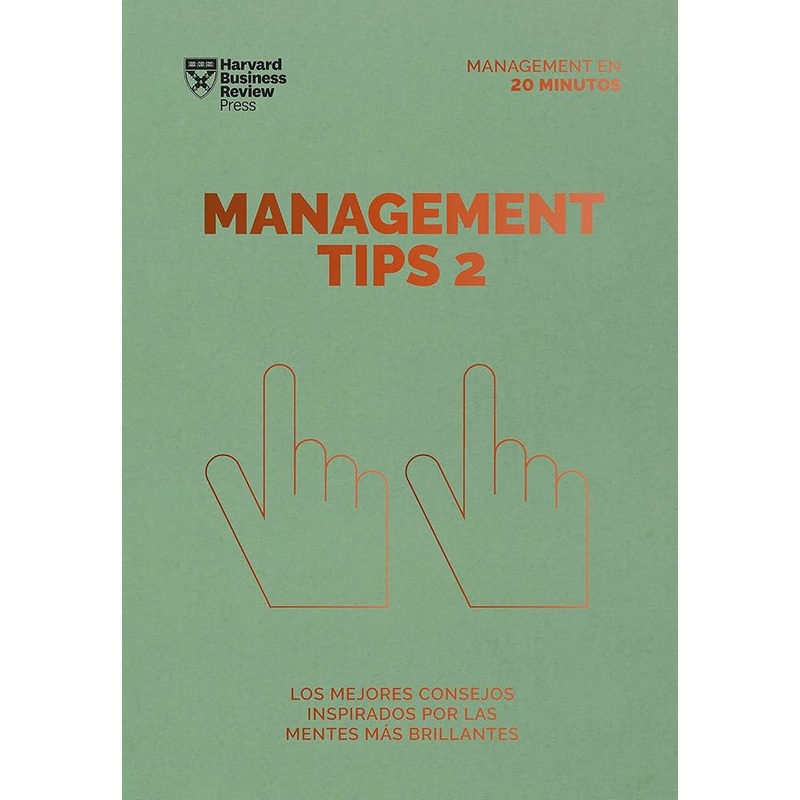 Management Tips 2 (Serie Management En 20 Minutos)