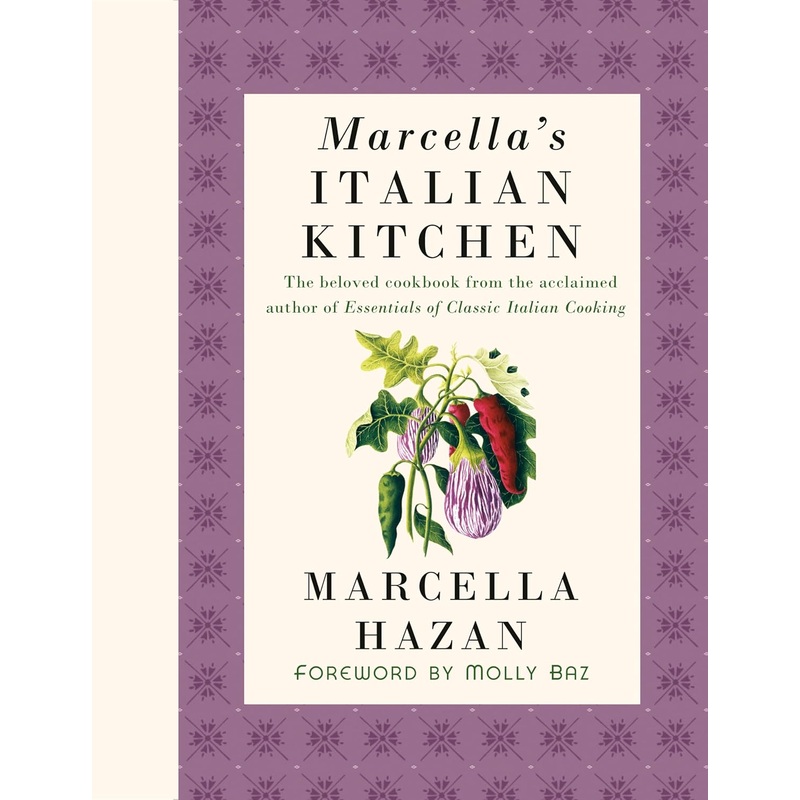 Marcella’s Italian Kitchen: A Cookbook Hardcover