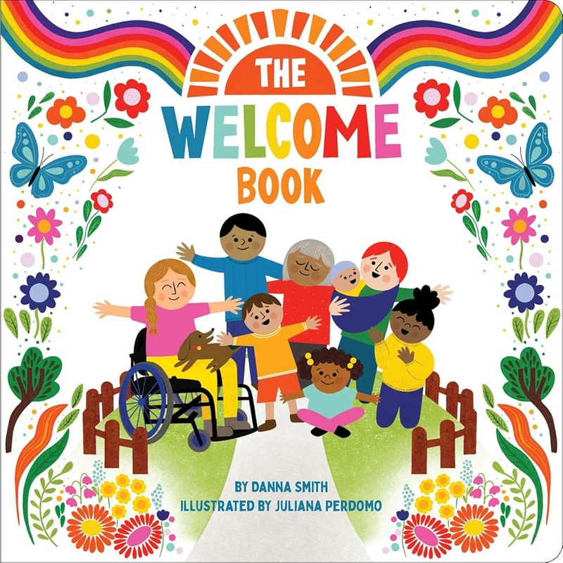 The Welcome Book by Danna Smith, Juliana Perdomo
