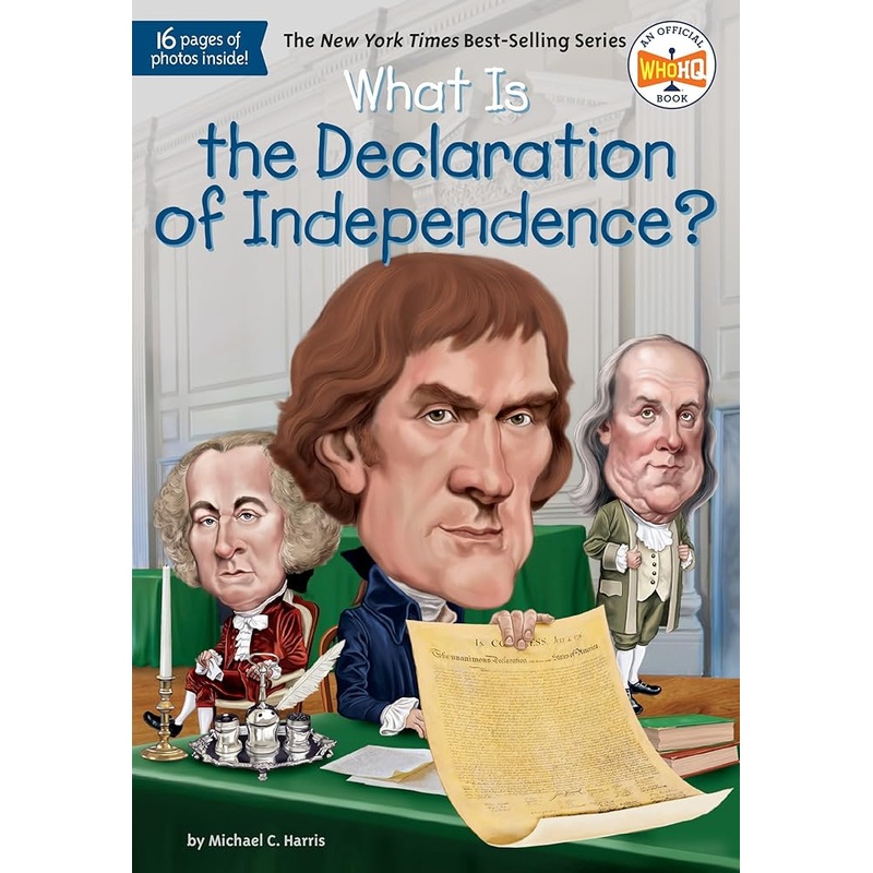 What Is the Declaration of Independence? (What Was?)